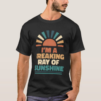 T-shirt Irony Sarcasm Je Suis Un Rayon De Soleil Fraîche