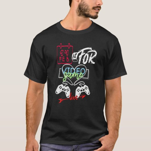 T-shirt Is for Video Games Love (Devant)