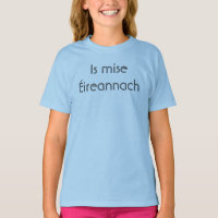 Is Mise Éireannach - I Am Irish Tee