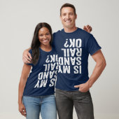 T-shirt Is My Sandrail OK Driver Rider Sand Rail Off (Unisexe)