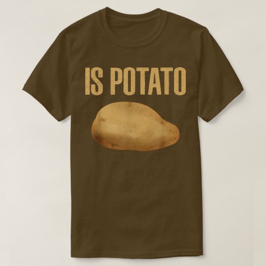 T-shirt Is Potato - Comme On Le Voit À La Télévision De Nu (Design devant)