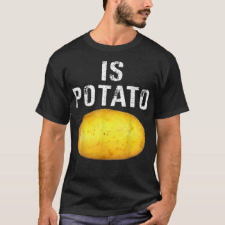 T-shirt Is Potato In Television As Seen On Late NightIs Po