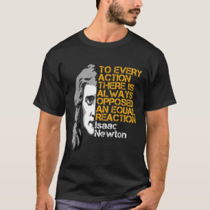 T-shirt Isaac Newton Action Et Réaction Inspiration Quo
