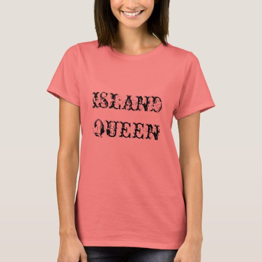 T-SHIRT ISLAND QUEEN (Devant)