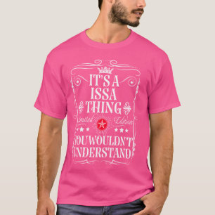 T-shirt Issa Nomme C'Est Une Issa Que Vous Ne Comprendriez