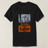 T-shirt It& ; 39 ; s Time Gough Whitlam (conception en (Design devant)