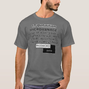 T-shirt IT Définition micromanage