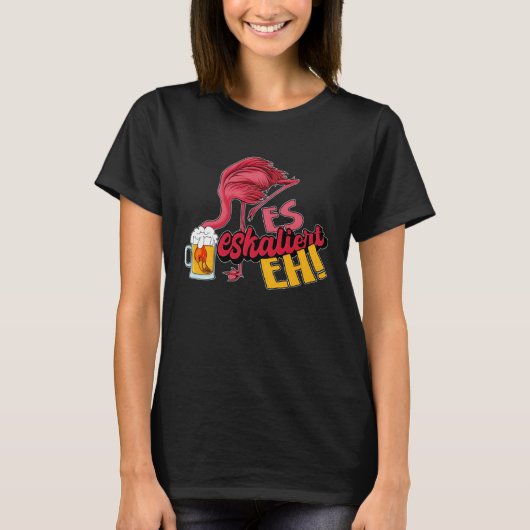 T-shirt It escalates eh flamingo (Devant)