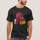 T-shirt It escalates eh flamingo (Devant)