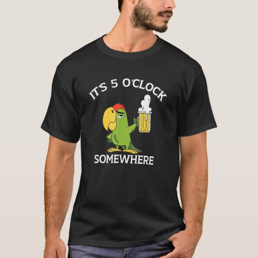 T-shirt It Is 5 O'clock Somewhere Drinking Parrot (Devant)