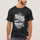 T-shirt It Is A Mauro Thing (Devant)