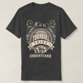 T-shirt It Is A Turnbull Thing You Wouldn't Understand Gif (Design devant)