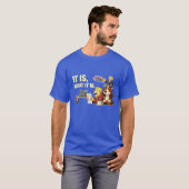 T-shirt It Is What It Is – Funny Dog Illustration  (Devant entier)