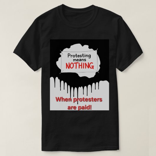 T-shirt It Means Nothing (Design devant)