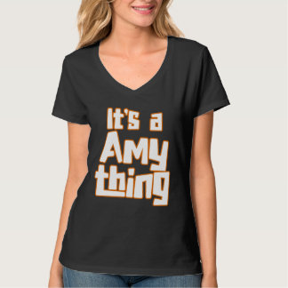 T-shirt It s a Amy Thing