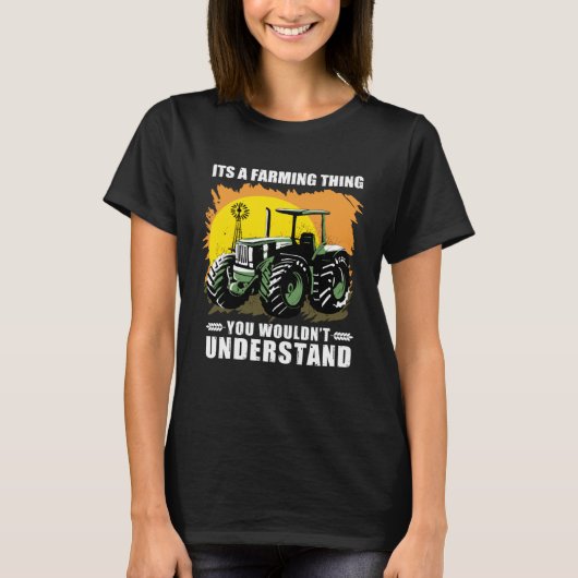 T-shirt It s A Farming Thing You Wouldn t Understand I Agr (Devant)