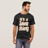 T-shirt It s a Jane Thing (Devant entier)