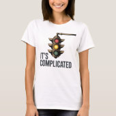 T-shirt It’s Complicated | Funny Traffic Light Love Design (Devant)