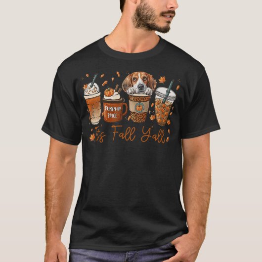 T-shirt It’s Fall Y’all Beagle Dog Coffee Pumpkin Spice La (Devant)