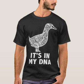 T-shirt It s in my DNA  Waterfowl hunting quote ducks and 