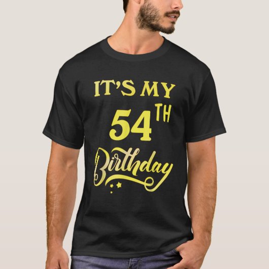 T-shirt It s My 54th Birthday Tee 54 Years Old 54th Birthd (Devant)