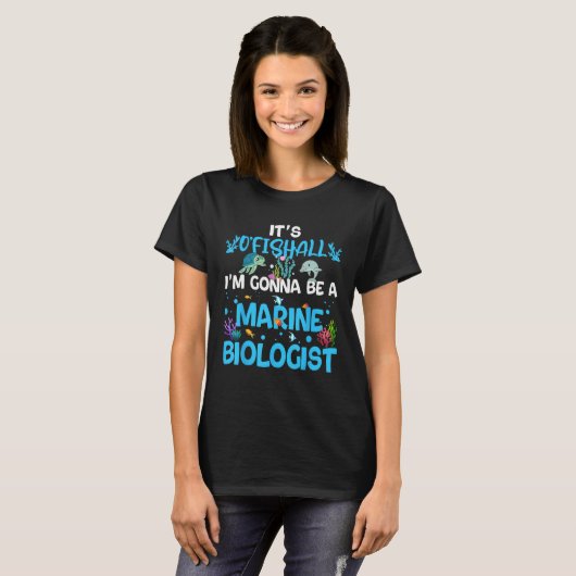 T-shirt It s Ofishall  Future Marine Biologist Ocean Saver (Devant entier)