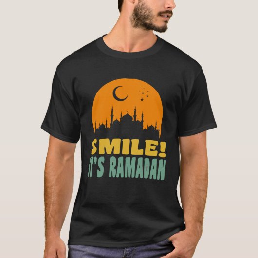 T-shirt It s Ramadan Bro Smile Muslim s Fasting Month Rama (Devant)