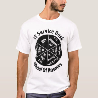 T-shirt IT Service Desk Wheel of Answer Don Information T