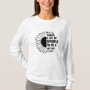 T-shirt It Takes A Lot of Sparkle Laboratory Lab Tech