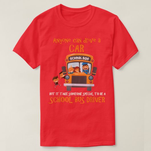 T-shirt It Takes Someone Special To Be A School Driver (Design devant)
