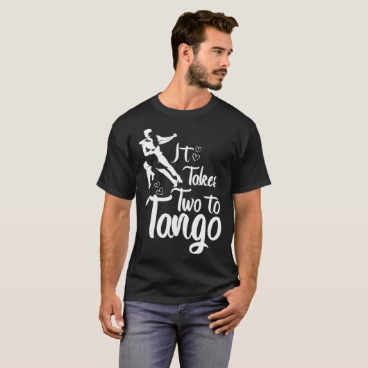 T-shirt It Takes Two To Tango Artwork Tango Teachers (Devant entier)