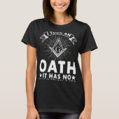T-shirt It Took An Oath Masonic Master Square And Compass (Devant)