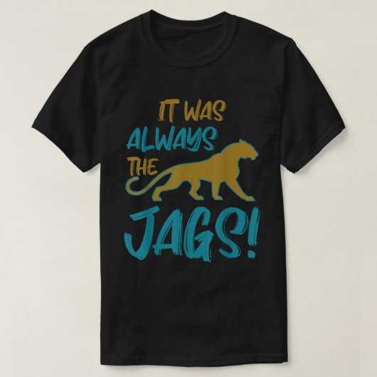 T-shirt It Was Always the Wild Jungle Cats Tee (Design devant)
