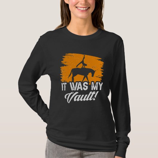 T-shirt It Was My Vault Acrobatics Gymnastics Horse Vaulti (Devant)