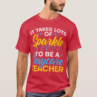 T-shirt Itakes Lots Of Sparkleo Be A Daycareeacher family