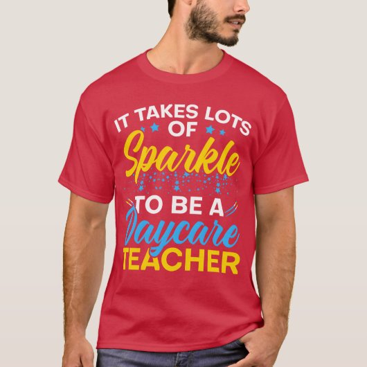 T-shirt Itakes Lots Of Sparkleo Be A Daycareeacher family (Devant)