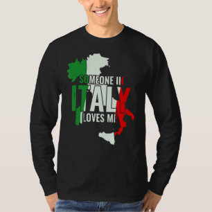 T-shirt Italia Someone in Italy Loves Me