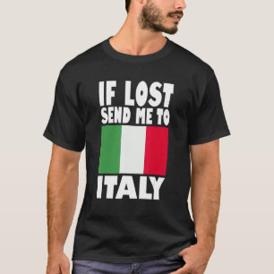 T-shirt Italie Drapeau Design Si perdu envoyez-moi en Ital