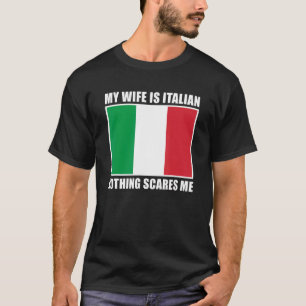 T-shirt Italie Mariée Ma Femme Est Italienne Rien De Peur
