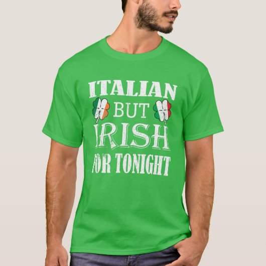 T-shirt Italien Mais Irlandais Pour Ce Soir Shamrock St Pa (Devant)