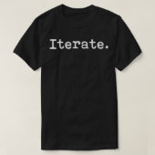 T-shirt Iterate UX Iterate pour les amateurs de technologi (Design devant)