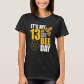 T-shirt It's 13th Bee Day Honey Beekeeper Apiary Beekeepin (Devant)