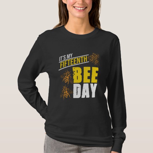 T-shirt It's 15th Bee Day Honey Beekeeper Apiary Beekeepin (Devant)