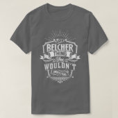 T-shirt Its A BELCHER Thing You Wouldnt Understand Name Vi (Design devant)