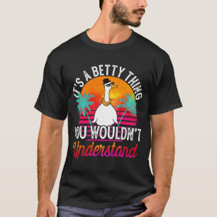 T-shirt It's A Betty Thing You Wouldn't Understand  Betty 
