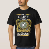 T-shirt It's A Cliff Thing You Couldn't Understand (Devant)