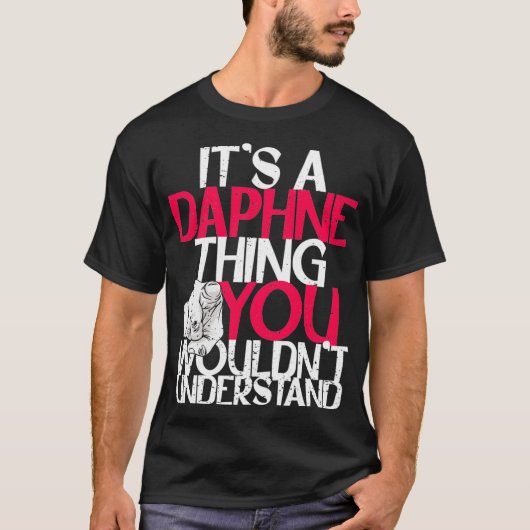 T-shirt It's A Daphne Thing You Wouldn't Understand Pullov (Devant)
