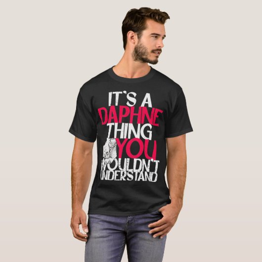 T-shirt It's A Daphne Thing You Wouldn't Understand Pullov (Devant entier)