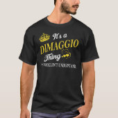 T-shirt It's a DIMAGGIO Thing You Wouldn't Understand (Devant)