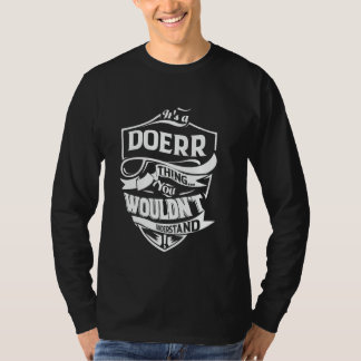 T-shirt It's a DOERR thing you wouldn't understand Gift